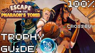 Escape From the Pharaoh's Tomb | Easy Cheap Fast Platinum! | 100% Trophy Guide