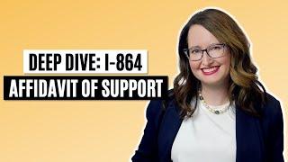 Deep Dive :I-864 Affidavit of Support