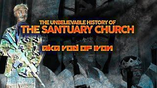 The Unbelievable History of The Sanctuary Church (aka Rod of Iron Ministries)