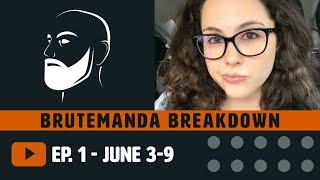 Brutemanda Breakdown Episode 1 - BrutallStatic Weekly Recap - June 3-9, 2019