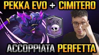 PEKKA EVO + CIMITERO= ACCOPPIATA PERFETTA! - CLASH ROYALE ITA