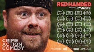 Red Handed - Crime Comedy Short Film (2016)