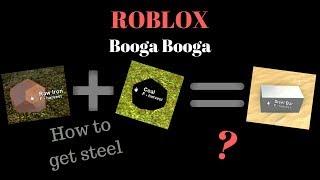 Roblox | Booga Booga | How to get steel!