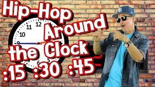 Hip-Hop Around the Clock | :15, :30, :45 | Learning to Tell Time | Jack Hartmann
