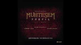 Muhteşem Yüzyıl The Magnificent Century Official Soundtrack Vol. 1 20 Yirmialtı Saat HQ