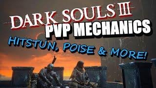 DARK SOULS III PvP MECHANICS: Hit stun, Poise & More! (READ THE DESCRIPTION!)