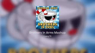 Brothers In Arms Mashup