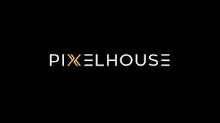 PixelHouse Show Reel 2019