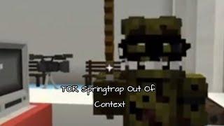 TOR Springtrap Out Of Context||The Oddities Roleplay||CLIPS NOT MINE||Credits Go To The Oddities||