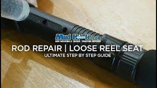 How-To Repair A Loose Reel Seat