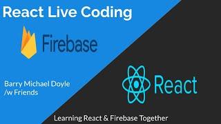 React Live Coding with Friends - Updating a Firebase Document