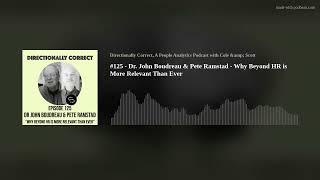#125 - Dr. John Boudreau & Pete Ramstad - Why Beyond HR is More Relevant Than Ever