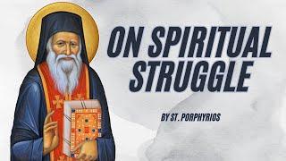 On Spiritual Struggle by Saint Porphyrios