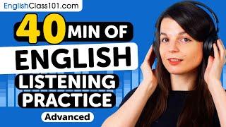 Practice Your English Listening Skills in 40 Minutes | For Advanced Learners