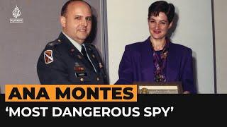 Who is Ana Montes, the ‘most dangerous spy in America’? | Al Jazeera Newsfeed