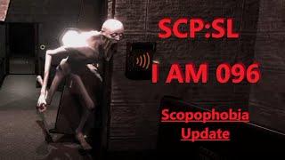 SCP SL : I AM 096 (Scopophobia Update)