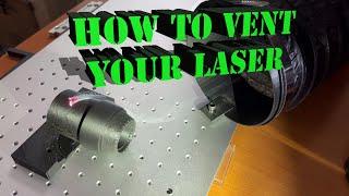 How To Vent Your Laser Engraver & Products To Avoid