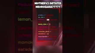 Neurosama takes over MOTHERv3