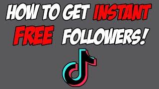 How to Get INSTANT Free Followers on TikTok FAST! | TikTok Tutorial