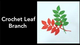 How To Crochet Leaf Branch || Crochet Leaf Decor || Crochet Leaf Bookmark