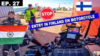 [S.2 EP.27] This is how i Entered in Finland  Ab aayega mazza  India to London on motorcycle