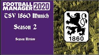 Football Manager 2020 - TSV 1860 Munich S2 Season Review