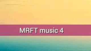 MRFT channel music 4