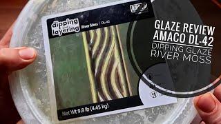 Glaze review AMACO DL-42 Dipping Glaze River Moss