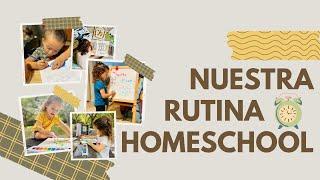 ¿Cuál es la rutina en nuestro homeschool?