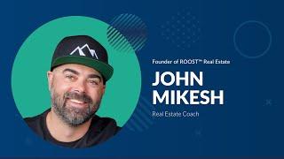 John Mikesh on Growing His Real Estate Career with the Right Lead Generation and CRM system