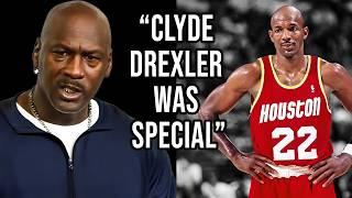 NBA Legends And Players Explain How SPECIAL Clyde Drexler Was