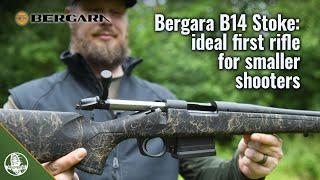 Bergara B14 Stoke - the ideal first rifle