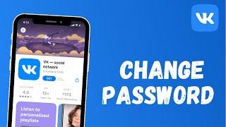 How to Change Password of VK App | 2021