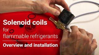 Solenoid coils for flammable refrigerants | Overview and ATEX zone 2 installation walkthrough