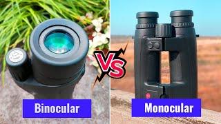 Binocular vs Monocular