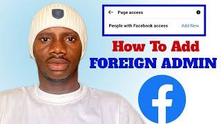 How to Add Foreign Admin on Facebook Page (FOR FACEBOOK MONETIZATION)