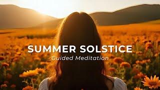 Summer Solstice Meditation  Connect to the Light Within | Guided Ceremony for Abundance & Power