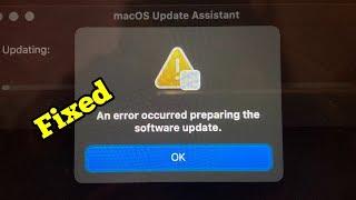 An Error Occurred Preparing/Applying The Software Update on macOS Sequoia/Sonoma/Ventura (Fixed)