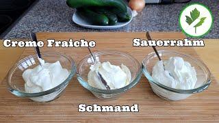 Unterschied von Sauerrahm, Schmand und Creme Fraiche + Verwendungsmöglichkeiten