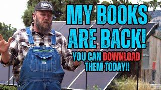 My Books On Off Grid Living And Homesteading Are Back!!