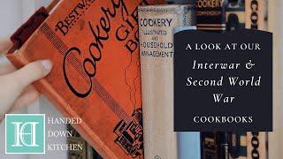 A Look At Our Antique Cookbooks – Pt. 2 | Interwar & WW2 Era (1920s, 1930s & 1940s)