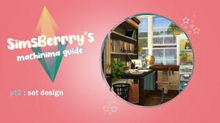 SimsBerrry's Machinima Guide: set design