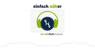 #44 Janine und die Bernina L860 | einfach näher – der nähPark Podcast