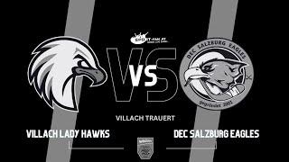 Villach trauert | Villach Lady Hawks vs. DEC Salzburg Eagles | 17:00