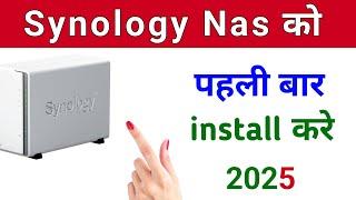 First-time Synology NAS Installation & Setup Guide | Synology [ HINDI ] 2025