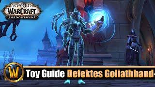 [WOW] Spielzeug Guide #227: [Defektes Goliathhandstück]