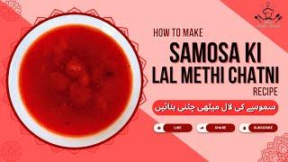 Samosa Ki Lal Methi Chatni Recipe by What Shall I Cook Home Chef