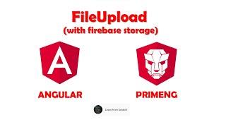 PrimeNG Fileupload in Angular using the Firebase Storage