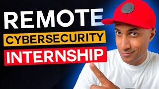 REMOTE Cybersecurity Internship Program - Cyber Internship