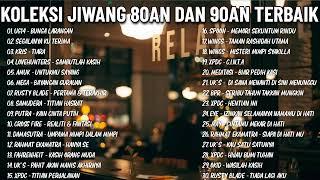 KOLEKSI 40 LAGU2 JIWANG 80AN - 90AN - LAGU JIWANG 80AN DAN 90AN TERBAIK -LAGU SLOW ROCK MALAYSIA